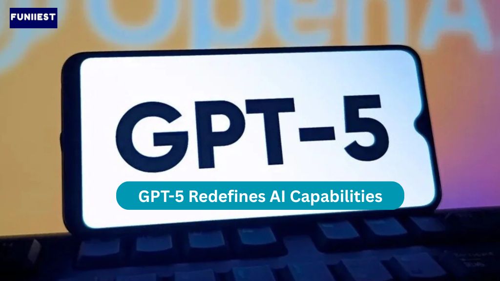GPT-5 Redefines AI Capabilities